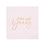 'she said yes' szalvéta