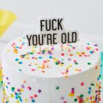 'Fuck you're old' gyertya