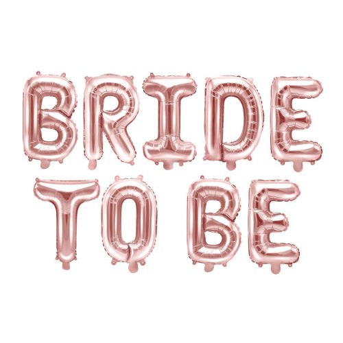 'Bride to be' rosegold fólia lufi felirat