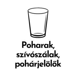 Poharak, szívószálak
